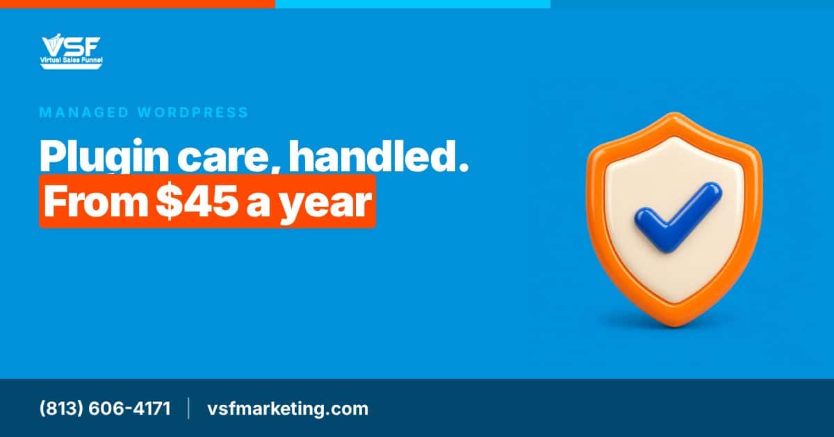 VSF Marketing graphic: managed WordPress plugin care from $45 a year